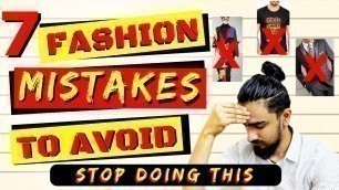 'Fashion MISTAKES Indian Men Make | Men\'s Fashion 2018'