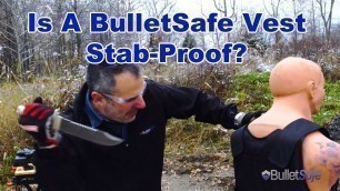 'Are BulletSafe Bulletproof Vests Also Stab-Proof?'