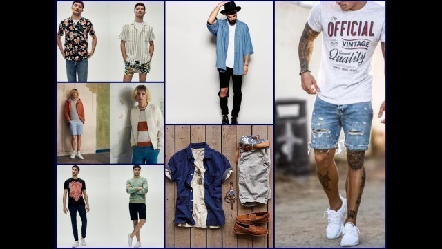 'Latest Men\'s Fashion Lookbook Ideas For Summer 2018'