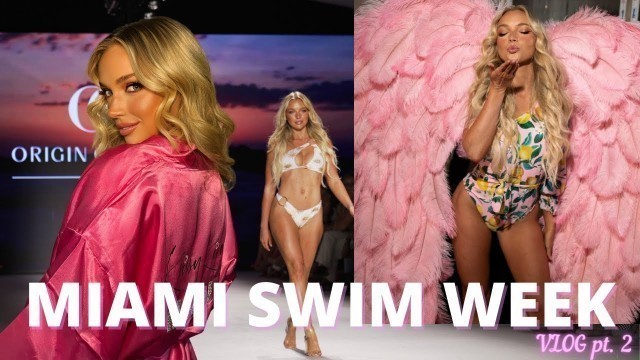 'MIAMI SWIM WEEK 2022 VLOG pt. 2 