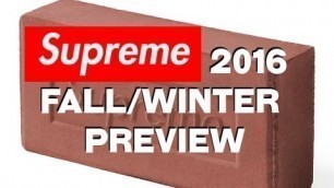 'Supreme FALL/WINTER 2016 Preview'