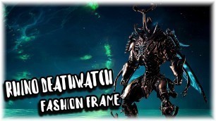 'Warframe: Rhino Deathwatch Deluxe Skin Fashion Frame'