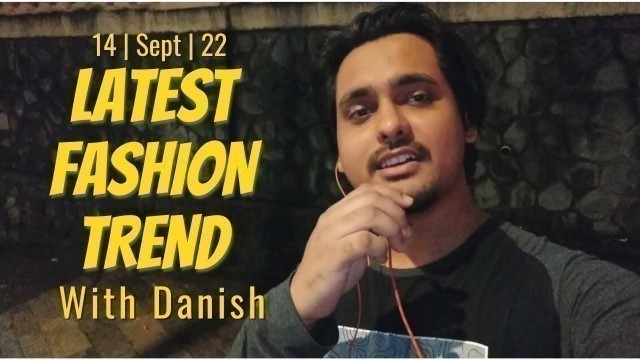 'Fashion Trend 2022 | 90s Fashion | Review with Danish | Daily Vlog | Mens Fashion & Grooming'