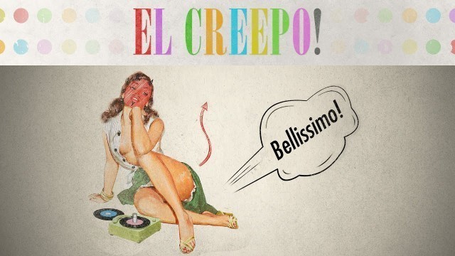 'El-Creepo! — \"Bellissimo!\" (FULL ALBUM STREAM)'