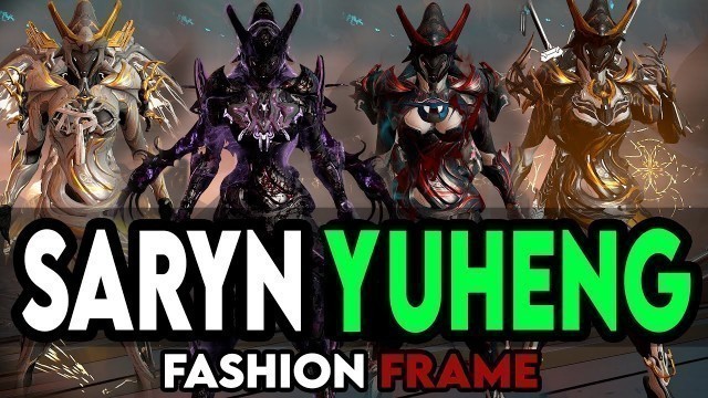 'SARYN FASHION FRAME - Yuheng Skin Edition [Warframe]'