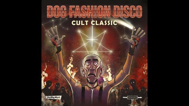 'Cult Classic - Dog Fashion Disco (Full album)'