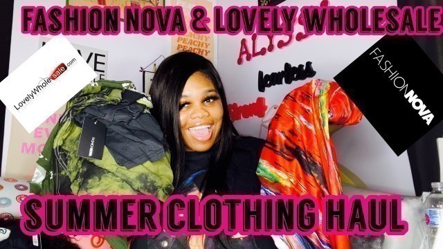 'Fashion Nova & LovelyWholesale Summer Clothing Haul'