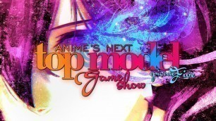 'Anime\'s Next Top Model ⋆ Cycle 3 ⋆ Game Show Edition ⋆ Episode FIVE'