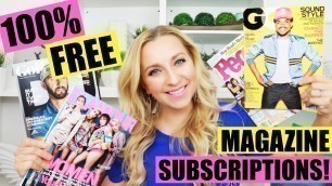 'How to Score 100% Completely FREE Magazine Subscriptions!