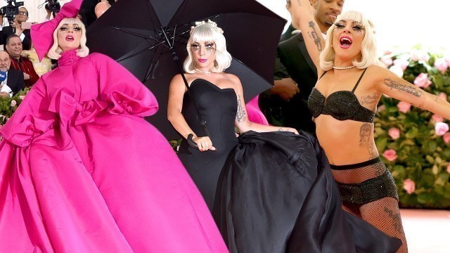 'Met Gala 2019: Watch Lady Gaga\'s Fashion Transformation'