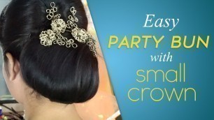 'Easy Party Bun With Small Crown | Hi-Fashion makeup & Hairstyle'