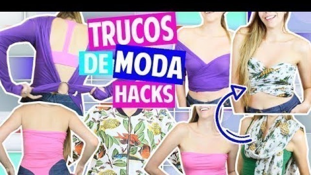 'TRUCOS/HACKS DE MODA QUE TODA MUJER DEBERÍA SABER! |FASHION HACKS| Magic Armarium'