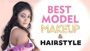 'Fashion Model  face grooming complete Makeup & Hairstyle | How to makeover tutorial'