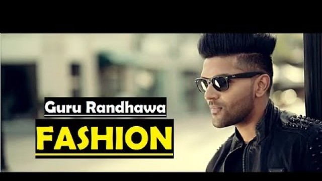 'Guru Randhawa Fashion Song Lyrics Translation - Punjabi Song'