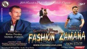 'Non Stop Pahari Songs Fashion Zamana | Sirmouri Blast By Netter Panday | PahariGaana Records'