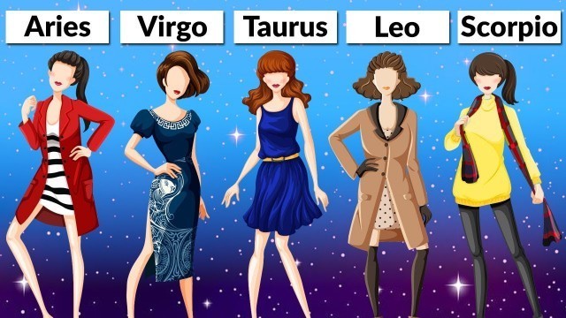 'Your Fashion Style Based on your Zodiac Sign'