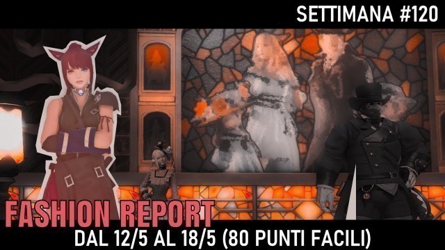 'FFXIV [ITA] Fashion Report: week 120'