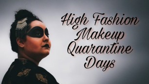 'High Fashion Makeup | Quarantine Day'