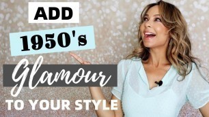 'Add 50’s Glamour to Your Style'