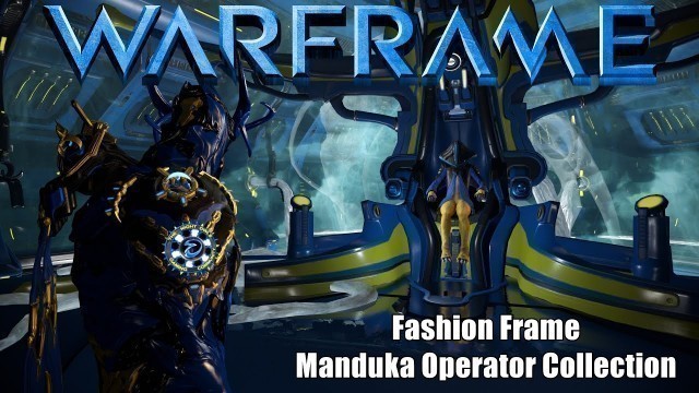 'Warframe: New Fashion | MANDUKA Operator Collection'