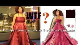 'I MADE A BALL GOWN IN 3 DAYS (Kent State Chronicles)'