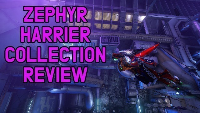 'Warframe. Zephyr Harrier Collection review.'