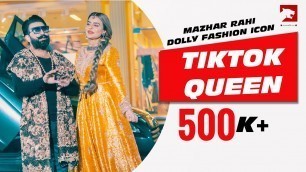 'Tiktok Queen (Full Song) | Mazhar Rahi | Dolly Fashion Icon | Latest Punjabi Song 2020'