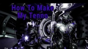 '(Highly Requested) How To Recreate My Operator In Warframe'