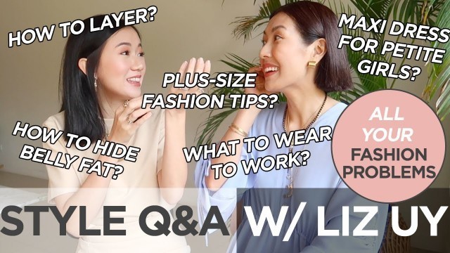 'Fashion / Style Q&A with Liz Uy | Camille Co'