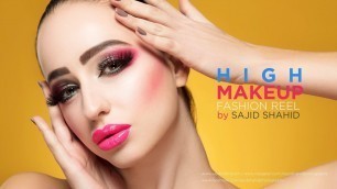 'HIGH MAKEUP PHOTOSHOOT || FASHION REEL || SAJID SHAHID ||'