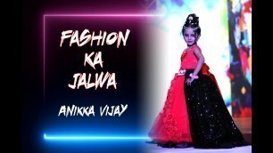 'Fashion Ka Jalwa | Modeling | Fashion Walk | Ramp Walk | Kids Modeling | Ankkia Vijay'