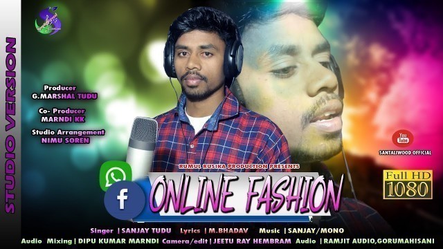 'New santali video | Online Fashion | Studio Version | Sanjay Tudu | New Santali Song'