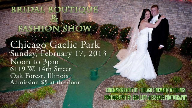 'Chicago Gaelic Park 2013 Bridal Boutique and Fashion Show Preview'