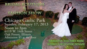 'Chicago Gaelic Park 2013 Bridal Boutique and Fashion Show Preview'