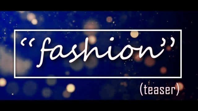 'Fashion Teaser||full video yn pyllait lashai janmiet 16/04/2021'