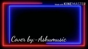 'ft.|Fashion song|cover by:- Theofficialashumusic'