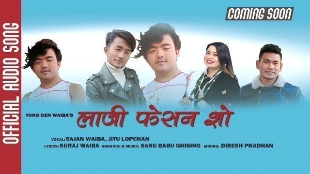 'New Tamang Song || Laji Fashion Show || By Sajan Waiba & Jitu Lopchan || 2021'