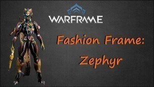 'Warframe:Fashion Frame Zephyr'