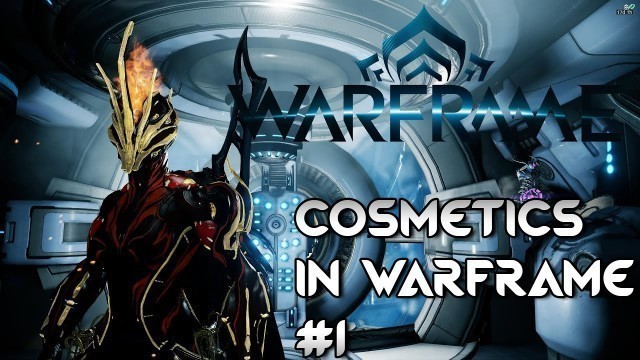 'Warframe - Beginners Guide 3 - Basic Warframe Color Customization'