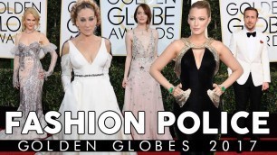 'FASHION POLICE | GOLDEN GLOBES 2017 - TOP/FLOP du Red Carpet'