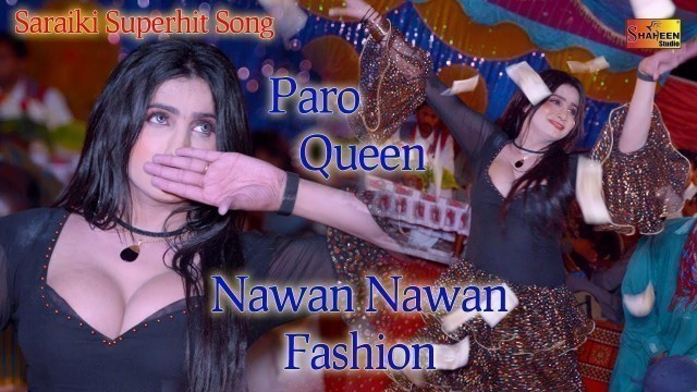 'Nawan Nawan Fashion Paro Queen Latest Saraiki Song Shaheen Studio 2020'