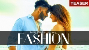 'Song Teaser ► Fashion: Karan Sehmbi Ft Sakshi Malik | Latest Punjabi Songs | Releasing on 8 August'