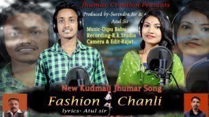 'Fashion Chanli// A new kudmali Jhumar song 2020//A AA Jhumar Creation..'