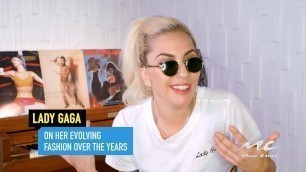 'Lady Gaga on Her Evolving Fashion'