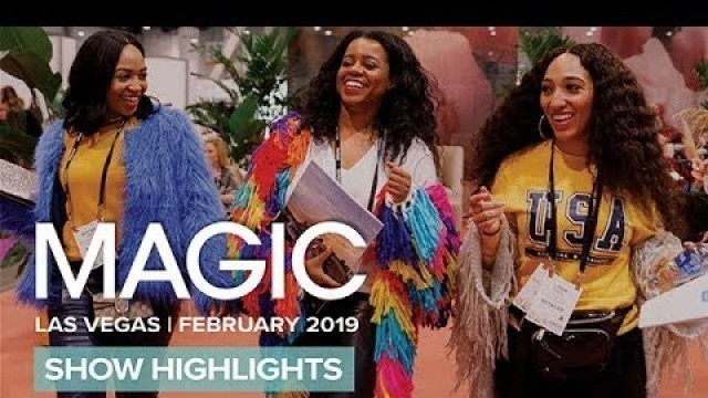 'MAGIC | February 2019 Show Highlights'