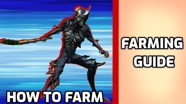 'Warframe Farming guide (2020) - How to farm ANYTHING - Warframe Guide'