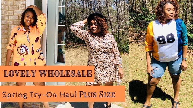 'Lovely Wholesale Spring Plus Size TryOn Haul / Outfits'