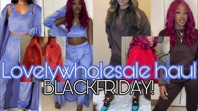 'Lovelywholesale BLACK FRIDAY Haul'