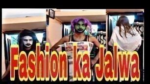 'Fashion ka Jalwa.Tiktok'