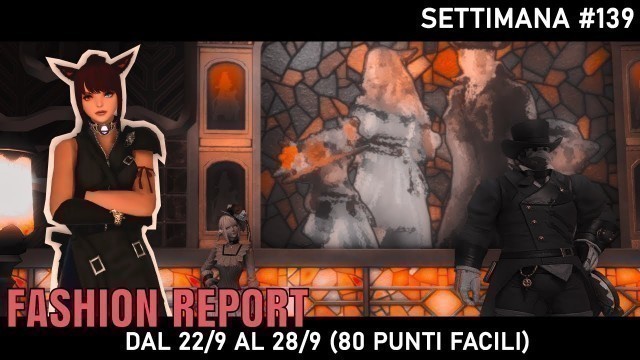 'FFXIV [ITA] Fashion Report: week 139 (80 punti facili)'